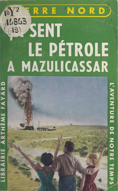 Couverture ebook de Ça sent le pétrole à Mazulicassar, de Pierre Nord
