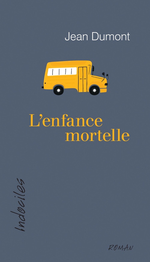 ebook cover of L'enfance mortelle, by Jean Dumont