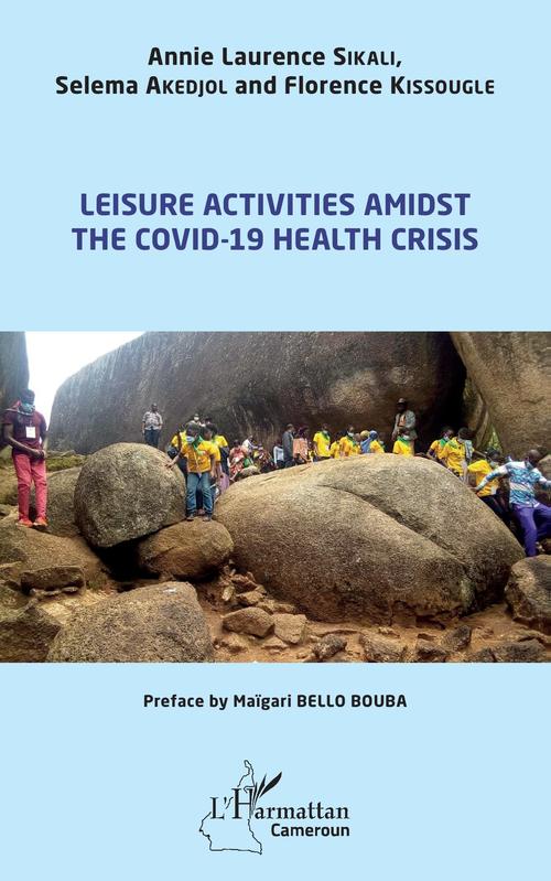 Couverture ebook de Leisure activities amidst the Covid-19 health crisis, de Annie laurence Sikali