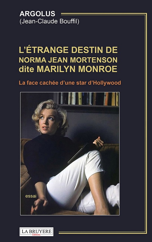 ebook cover of L'étrange destin de Norma Jean Mortenson dite Marilyn Monroe, by Jean-Claude Bouffil