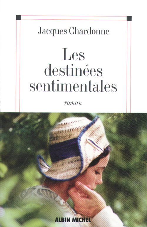 Couverture ebook de Les Destinées sentimentales, de Jacques Chardonne