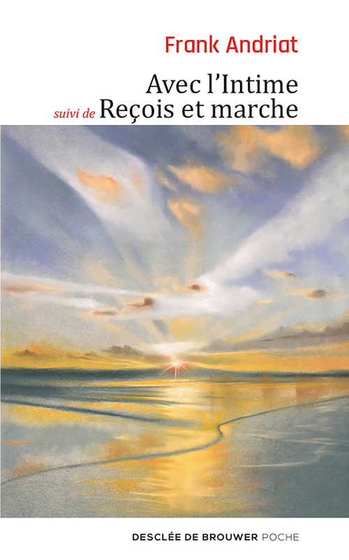 ebook cover of Avec l'Intime - suivi de Reçois et marche, by Frank Andriat