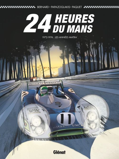 ebook cover of 24 Heures du Mans - 1972-1974, by Denis Bernard, Christian Papazoglakis, Robert Paquet