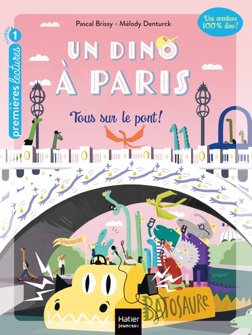 ebook cover of Un Dino à Paris  - Tous sur le pont ! - 5-6 ans GS/CP, by Pascal Brissy