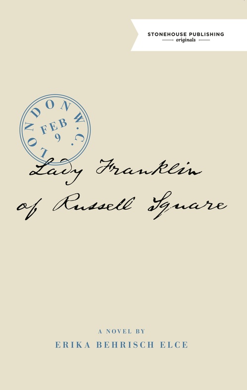 Couverture ebook de Lady Franklin of Russell Square, de Erika Behrisch Elce