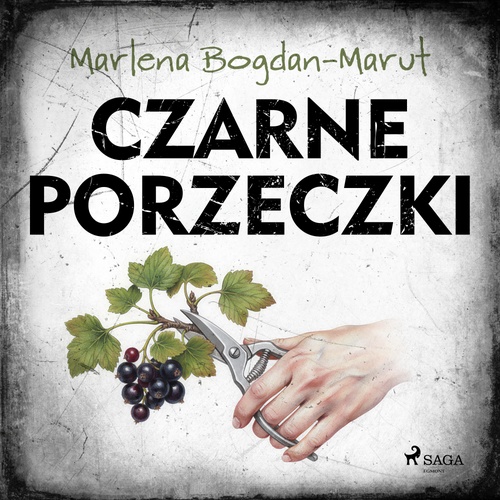 Couverture audiobook de Czarne porzeczki, de Marlena Bogdan-Marut