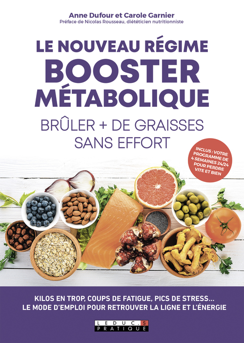Couverture ebook de Le nouveau régime booster métabolique -  Brûler plus de graisses sans effort, de Anne Dufour, Carole Garnier