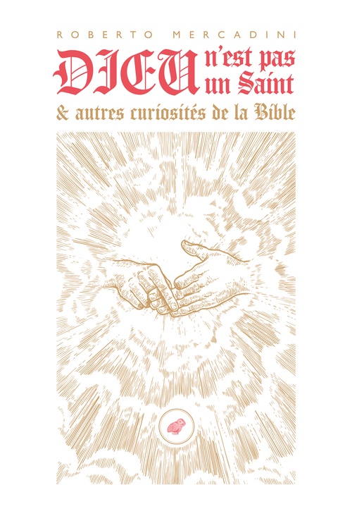 Couverture ebook de Dieu n'est pas un saint, de Roberto Mercadini