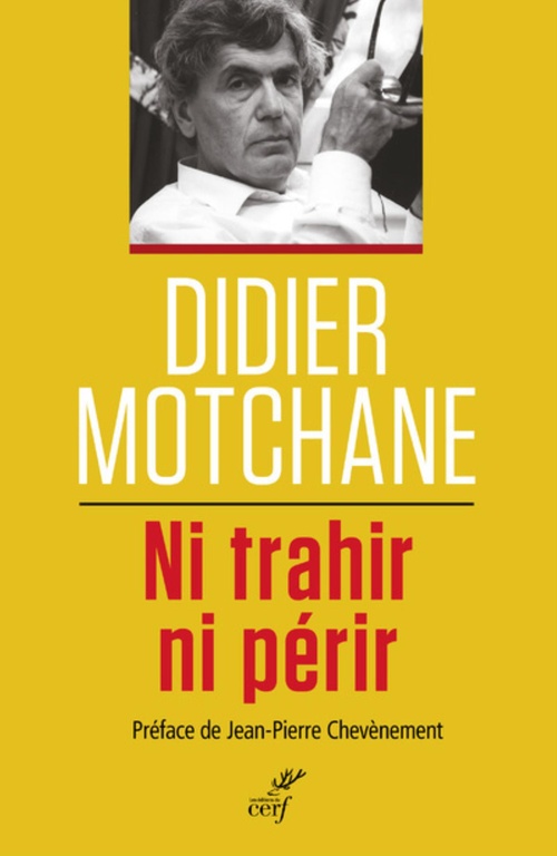 ebook cover of NI TRAHIR, NI PERIR, by Didier Motchane