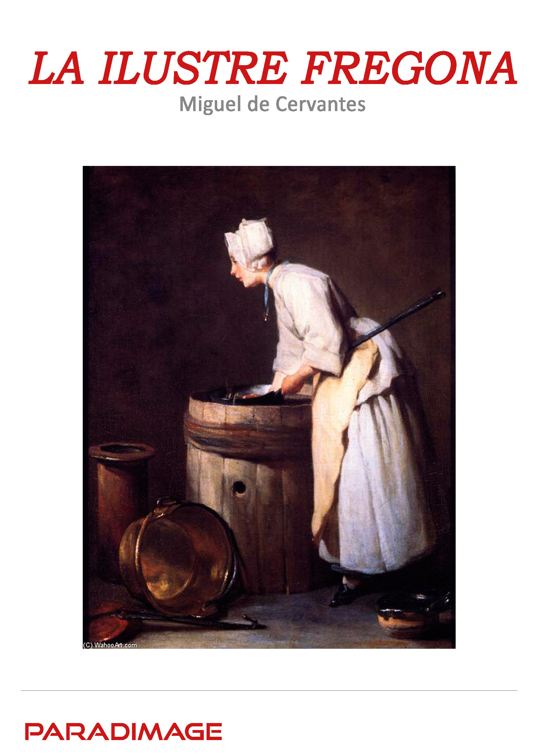 ebook cover of La Ilustre Fregona, by Miguel De Cervantes Saavedra