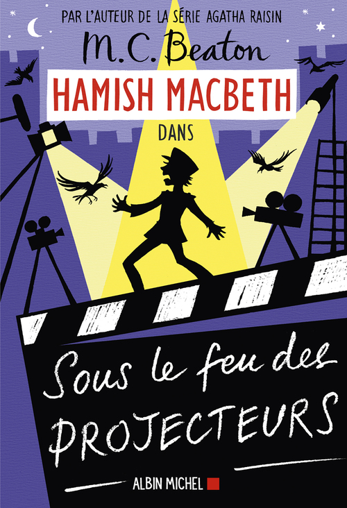 Couverture ebook de Hamish Macbeth 14 - Sous le feu des projecteurs, de M. C. Beaton, Amelie Juste-Thomas
