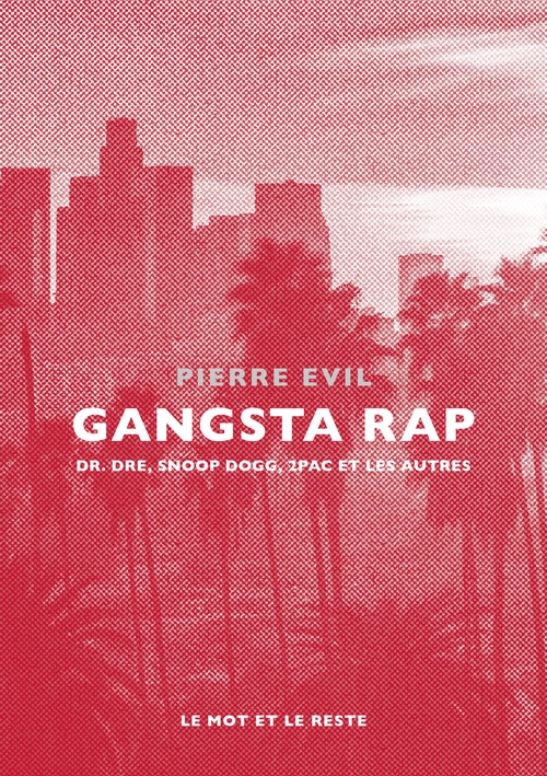 Couverture ebook de Gangsta Rap, de Pierre EVIL
