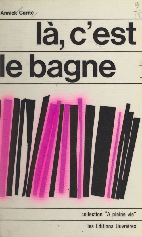 Couverture ebook de Là, c'est le bagne !, de Annick Carite
