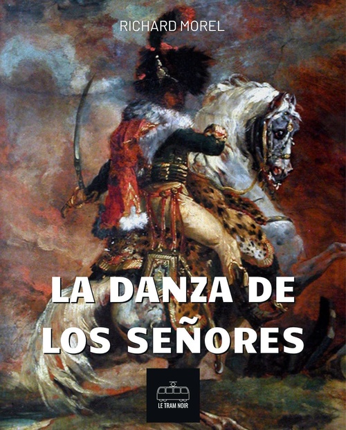 ebook cover of La danza de los señores, by Richard Morel