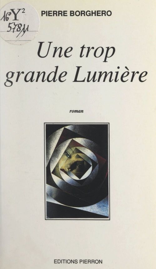 ebook cover of Une trop grande lumière, by Pierre Borghero