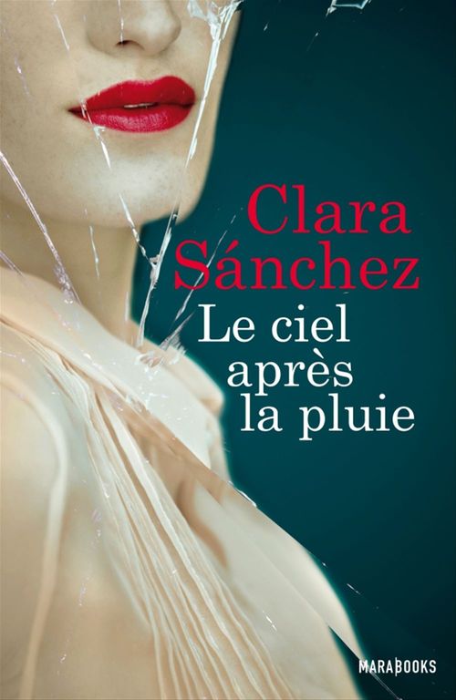 ebook cover of Le ciel après la pluie, by Clara Sanchez, Marie-Odile Fortier-Masek