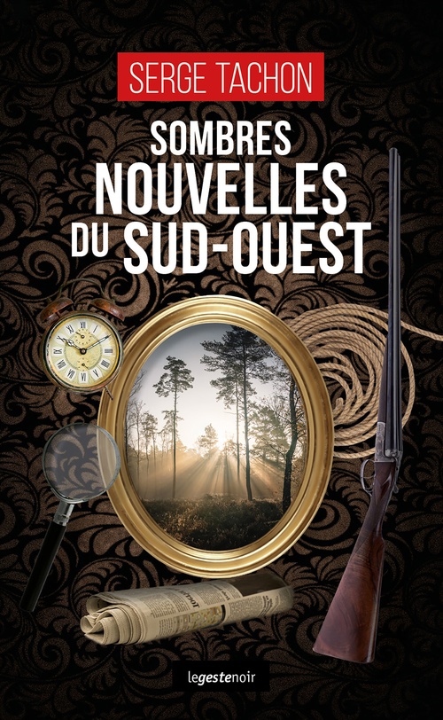 ebook cover of Sombres nouvelles du Sud-Ouest, by Serge Tachon