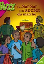 Couverture ebook de Les Saï-Saï et le secret du marché, de Kidi Bebey