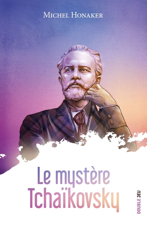 Couverture ebook de Le mystère Tchaïkovsky, de Michel Honaker