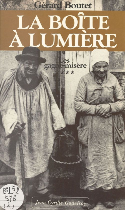 ebook cover of Les Gagne-misère (4). La boîte à lumière, by Gérard Boutet