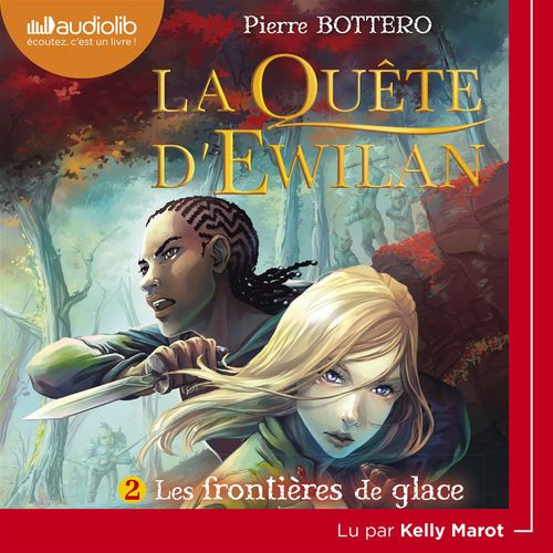 audiobook cover of La Quête d'Ewilan 2 - Les Frontières de glace, by Pierre Bottero