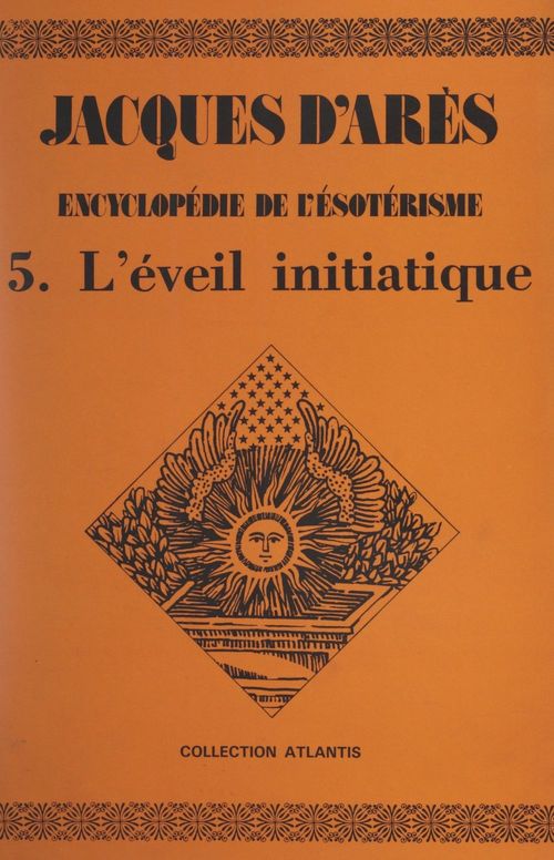 Couverture ebook de Encyclopédie de l'ésotérisme (5). L'éveil initiatique, de Jacques D'Ares