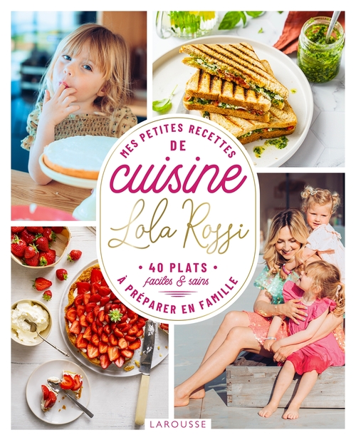 ebook cover of Mes petites recettes de cuisine à préparer en famille, by Lola Rossi