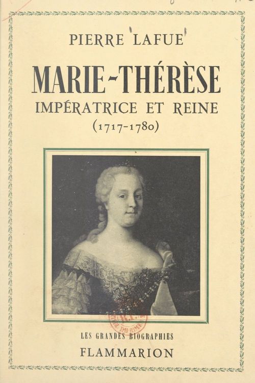Couverture ebook de Marie-Thérèse : impératrice et reine, de Pierre Lafue
