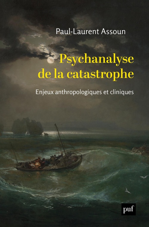ebook cover of Psychanalyse de la catastrophe : Enjeux anthropologiques et cliniques, by Paul-Laurent Assoun