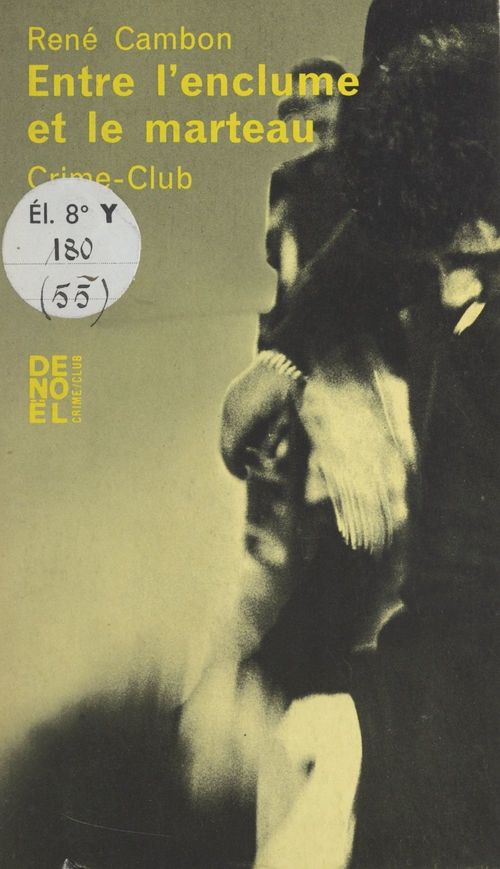 ebook cover of Entre l'enclume et le marteau, by Rene Cambon