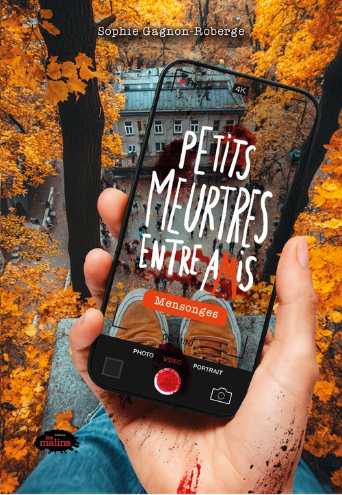 ebook cover of Petits meurtres entre amis : Mensonges, by Sophie Gagnon- Roberge