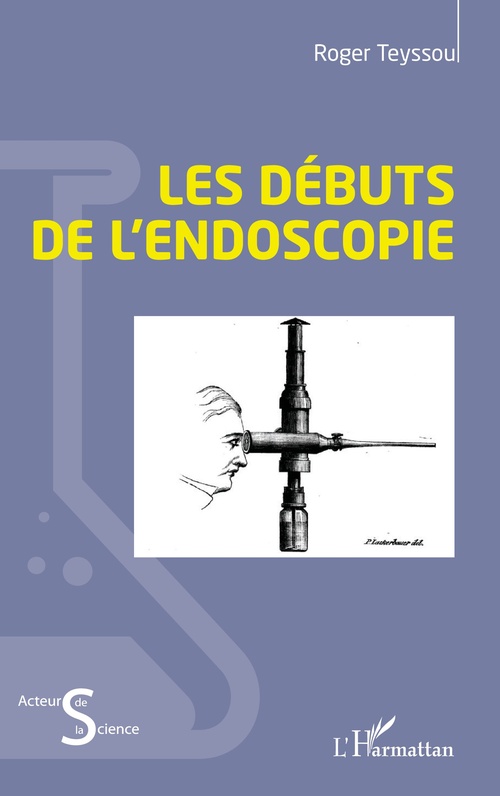 ebook cover of Les débuts de l´endoscopie, by Roger Teyssou