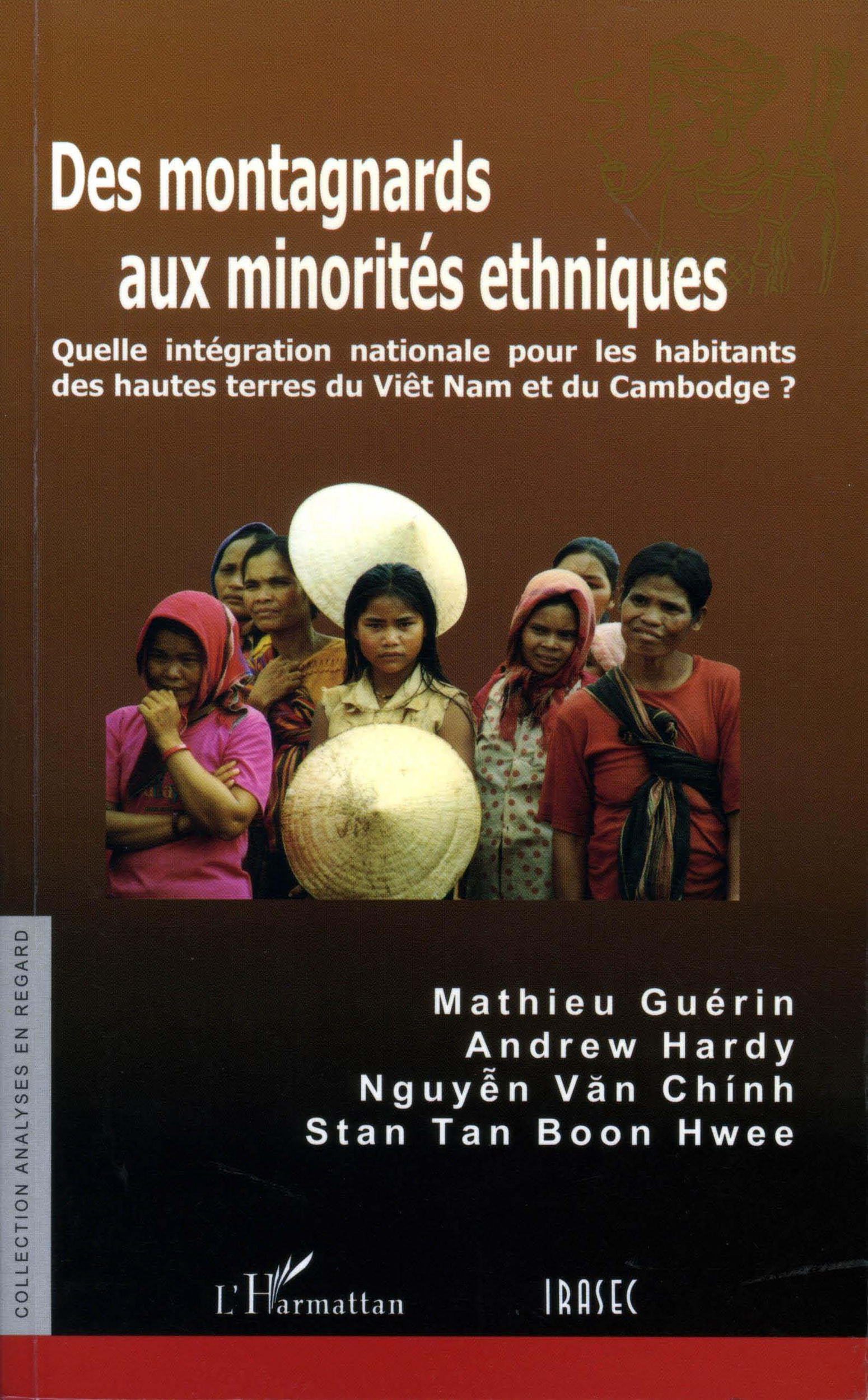 Couverture ebook de Des montagnards aux minorités ethniques, de Mathieu Guérin, Andrew Hardy, Stan Tan Boon Hwee, Nguyen Van Chinh