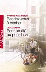 ebook cover of Rendez-vous à Venise - Pour un été ou pour la vie (Harlequin Passions), by Tessa Radley, Emilie Rose