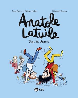 Couverture ebook de Anatole Latuile, Tome 11, de Olivier Muller, Anne Didier