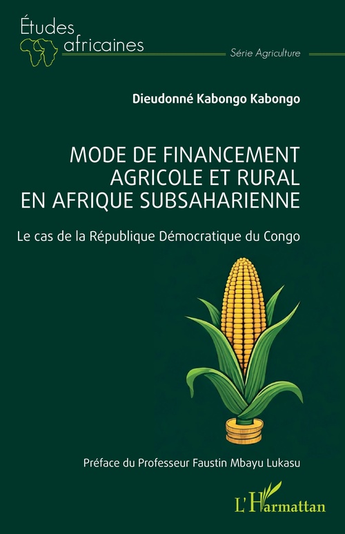 ebook cover of Mode de financement agricole et rural en Afrique subsaharienne, by Dieudonné Kabongo Kabongo