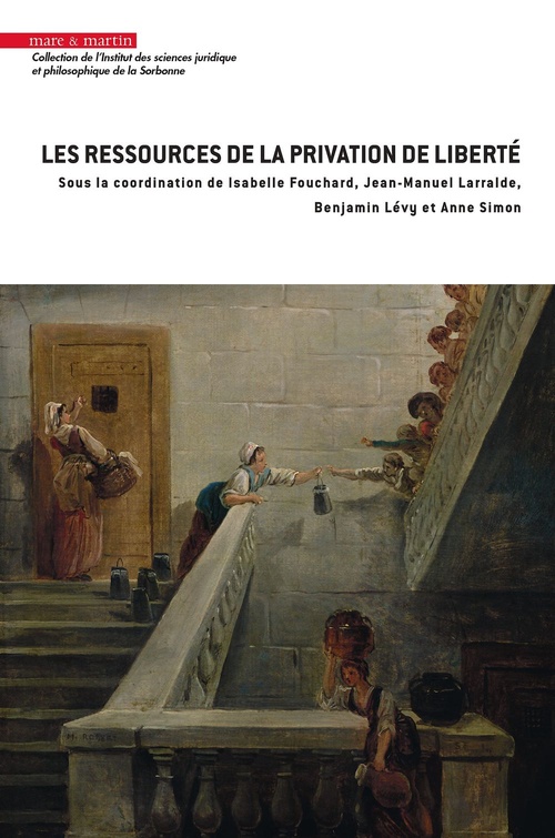 Couverture ebook de Les ressources de la privation de liberté, de Collectif, Anne Simon, Benjamin Lévy, Jean-Manuel Larralde, Isabelle Fouchard