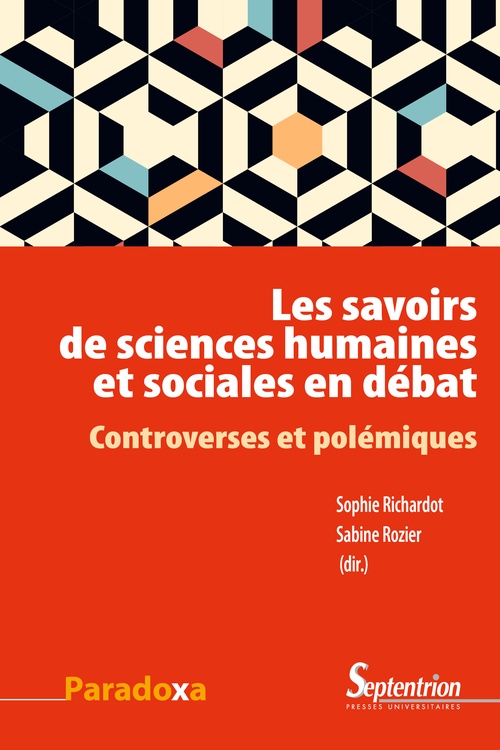 Couverture ebook de Les savoirs de sciences humaines et sociales en débat, de Sophie Richardot, Sabine Rozier