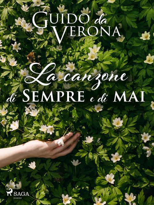 Couverture ebook de La canzone di sempre e di mai, de Guido Da Verona