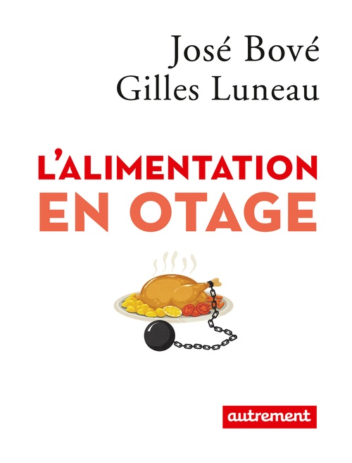 ebook cover of L'alimentation en otage, by José Bové, Gilles Luneau
