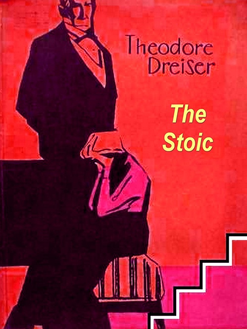 Couverture ebook de The Stoic, de Theodore Dreiser