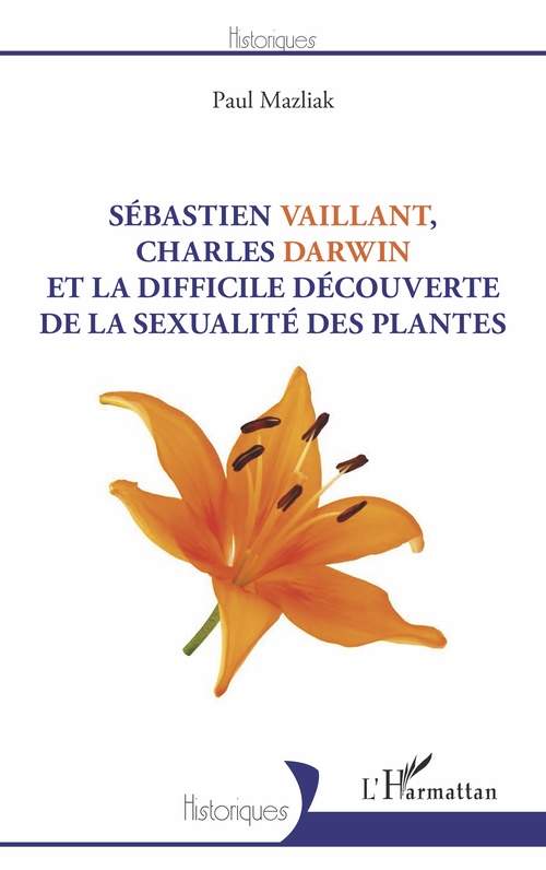 ebook cover of Sébastien Vaillant, Charles Darwin et la difficile découverte de la sexualité des plantes, by Paul Mazliak