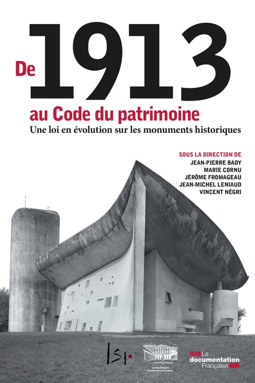 ebook cover of De 1913 au Code du patrimoine, une loi en évolution sur les monuments historiques, by Marie Cornu, Vincent Négri