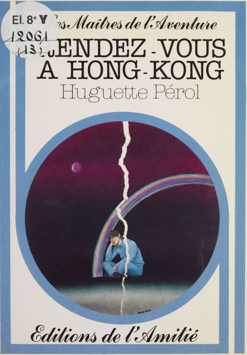 Couverture ebook de Rendez-vous à Hong-Kong, de Huguette Perol