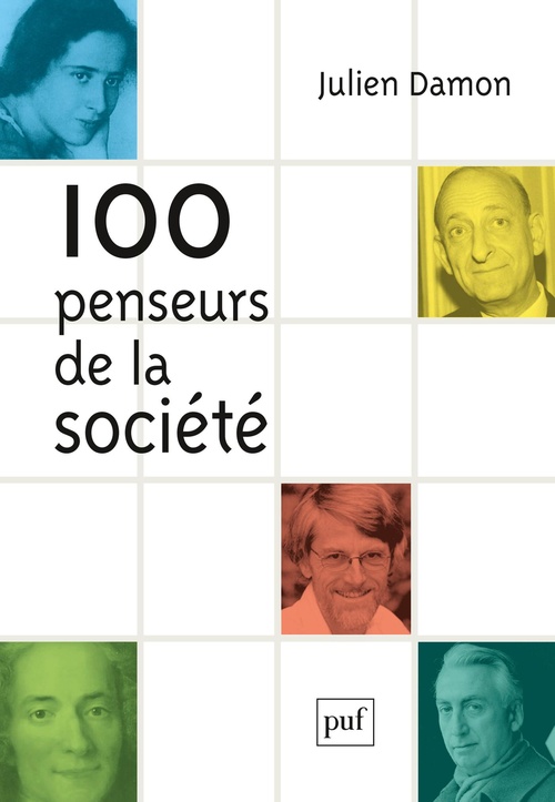 Couverture ebook de 100 penseurs de la société, de Julien Damon