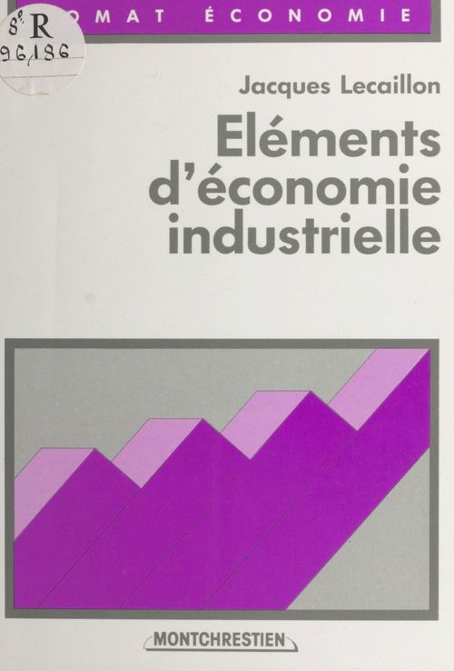 Couverture ebook de Éléments d'économie industrielle, de Lecaillon