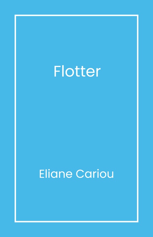 Couverture ebook de Flotter, de Eliane Cariou