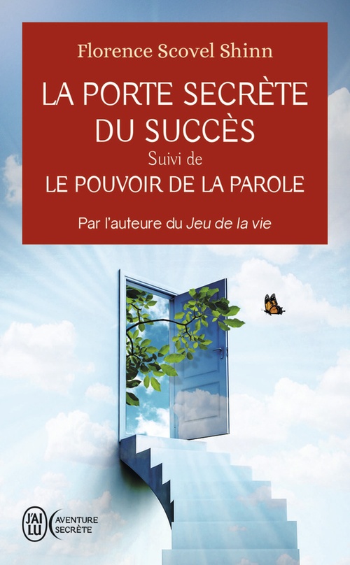 ebook cover of La porte secrète du succès - Le pouvoir de la parole, by Florence Scovel Shinn