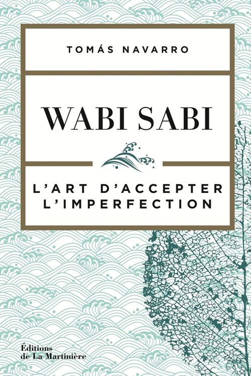 ebook cover of Wabi Sabi - L'art d'accepter l'imperfection, by Tomas Navarro