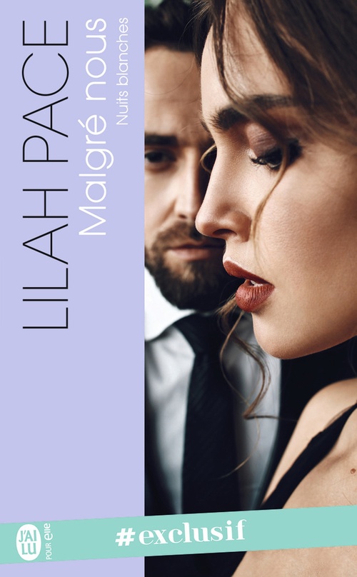 Couverture ebook de Nuits blanches (Tome 1) - Malgré nous, de Lilah Pace